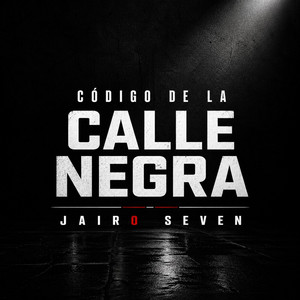 Código de la Calle Negra by Jairo seven