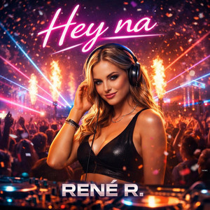 Hey na by Rene R.