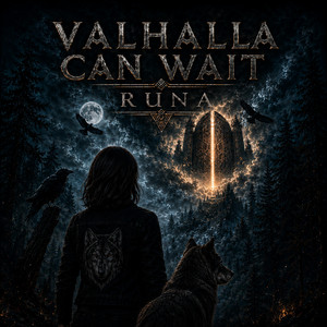 Valhalla Can Wait by Runa