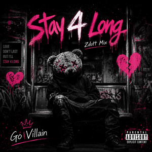 Stay 4 Long Zdott Mix by Go Villain