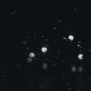 Not Tonight by so.tired