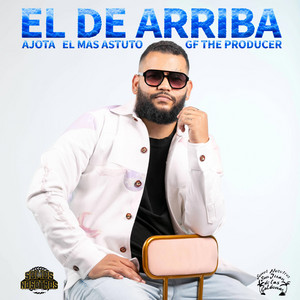El De Arriba by Ajota el Mas Astuto