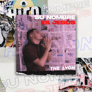The Lyon - Su Nombre Es Jesús