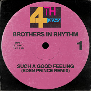 Brothers In Rhythm — Such A Good Feeling (Eden Prince Remix) (2026)
