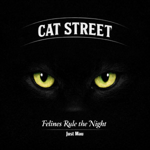 Cat Street by Just Mau, Ulises aca