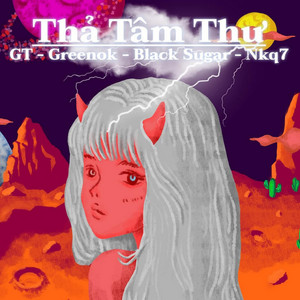 Thả Tâm Thư (Beat) by GT, Black sugar, Nqk7