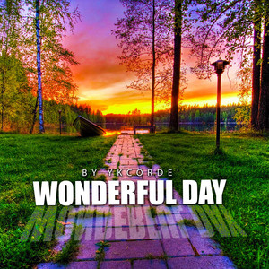 Wonderful Day by YKCorde