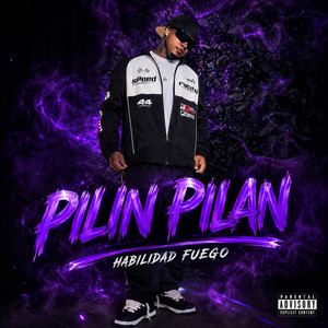 PILIN PILAN by Habilidad Fuego, el Jyler