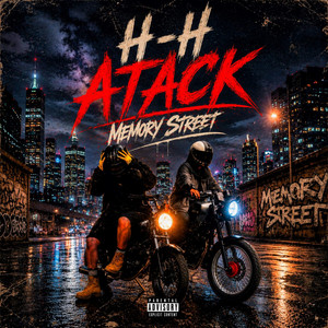H-H Atack by Memory Street