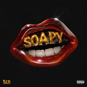 Soapy by BLR Boys, Chief Kellz, PsykoWorldWide