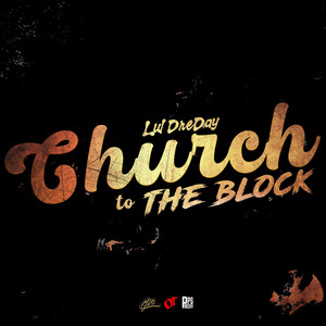Church to the Block by Lul DreDay, One Take Studios