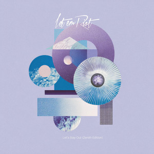 Let's Stay Out - Zenith Edition by Let Em Riot