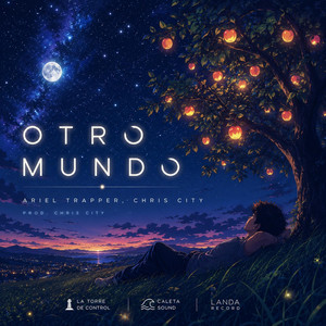 Otro Mundo by LandaRecord, Chris City, Ariel Trapper