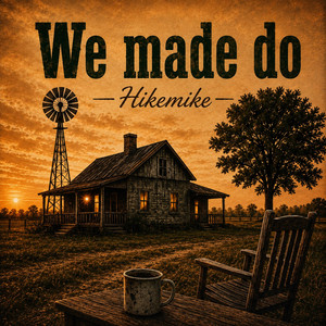 THE HOUSE THAT RAISED US by Hikemike