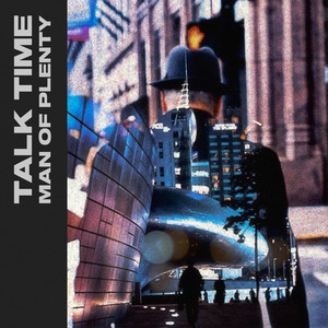 Man Of Plenty by Talk Time