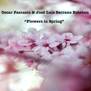 Flowers in Spring by Oscar Pascasio, José Luis Serrano Esteban
