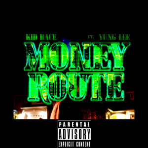 KiddBace - Money Route