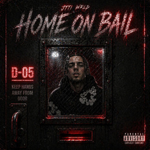 Home On Bail by Jtti WRLD