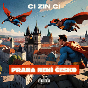 Praha Není Česko by CI ZIN CI