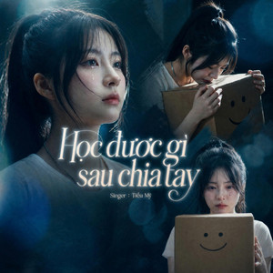 Học Được Gì Sau Chia Tay by Tiểu Mỹ, Trọng Nhân