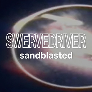 Sandblasted by Swervedriver