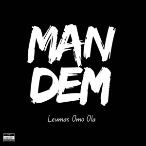 Mandem by Leumas Omo Ola