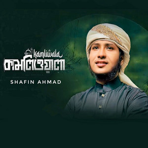 Shafin Ahmad - Kamliwala