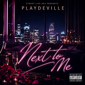 Next to Me by Playdeville