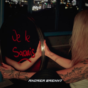 Je Le Savais by Andrea Brennt