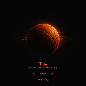 T4 (Bounce Refix) by Hotfurze
