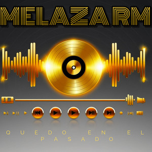 A VECES UNO QUISIERA VOLVER ATRAS by MELAZA RM