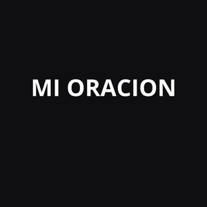 MI ORACION by luishen