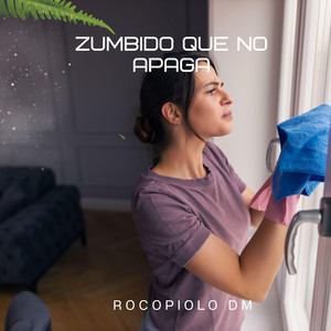 Zumbido Que No Apaga by Rocopiolo Dm