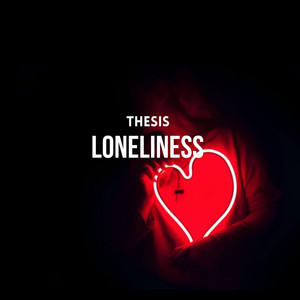 Loneliness - Radio Edit by Thesis
