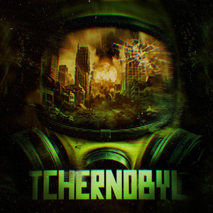 TCHERNOBYL by LNS