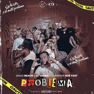 Dinas Beach - Problema (feat. BC Diabo & Corridas Bué Fast)