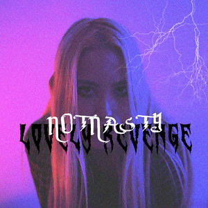 Notnasty — Lovely Revenge
