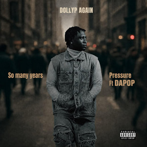 Pressure by DollyP Again, Dapop