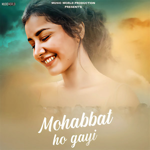 Ashwani Machal - Mohabbat Ho Gayi