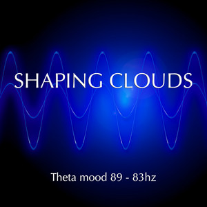 Theta mood 89 - 83hz by Shaping Clouds