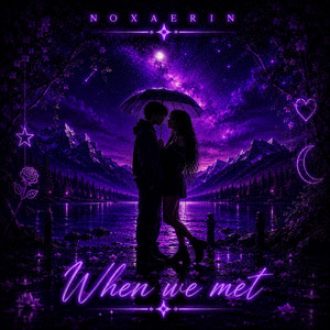 When we met by Noxaerin