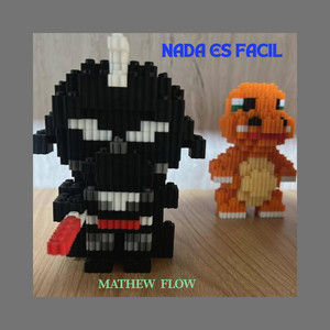 NADA ES FACIL by MATHEW FLOW