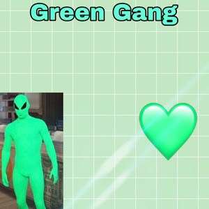 Green Gang by Lil Eli