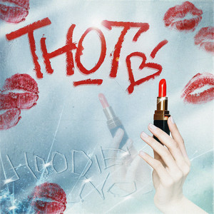 THOT by Hoodie No, Sanko