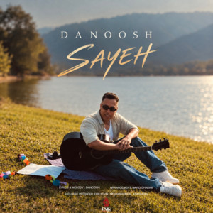 Sayeh by Danoosh