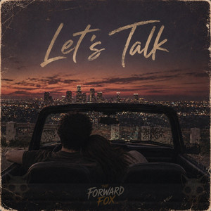 Let's talk by The Forward Fox