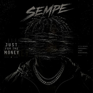 Just for the Money by SEMPE