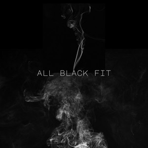 All Black Fit by BrothaG, FLXCKOS, Verti