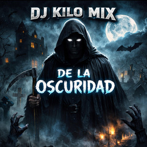 De La Oscuridad by Dj Kilo Mix