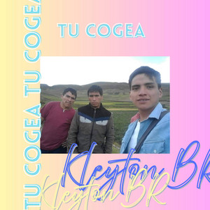 Tu cogea by KLEYTON BR